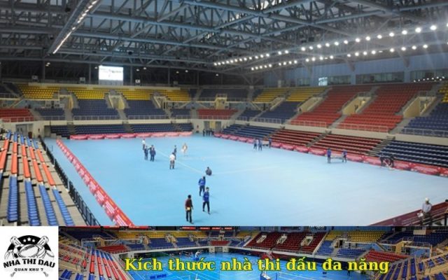 Kích thước nhà thi đấu đa năng