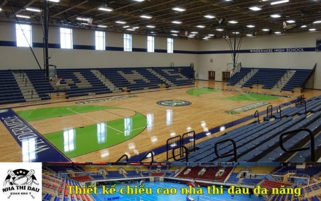 Thiết kế chiều cao nhà thi đấu đa năng