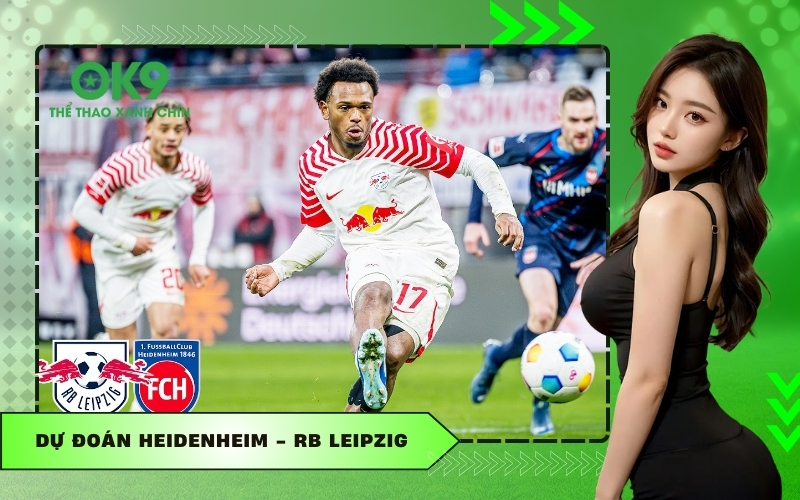 Dự Đoán Heidenheim - RB Leipzig