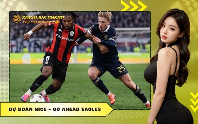Dự Đoán Nice - Go Ahead Eagles