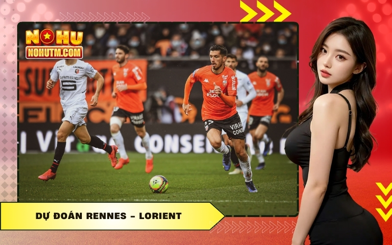 Dự Đoán Rennes - Lorient