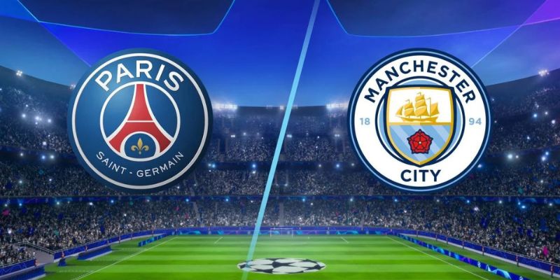 Manchester City và Paris Saint-Germain