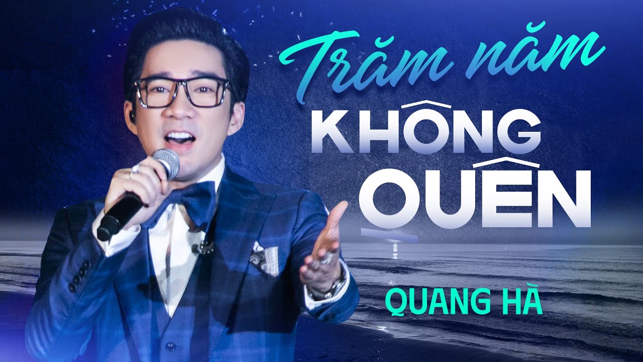 tram-nam-khong-quen-quang-ha